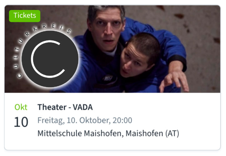 Plakat Gastspiel VADA in Maishofen & Ticket kaufen