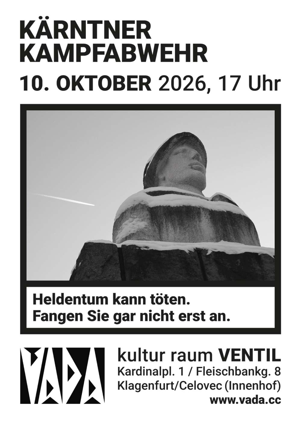 Aktion zum 10. Oktober 2026 &ndash; K&auml;rntner Kampfabwehr &ndash; Ein Foto des Kapuzinerwastl-Denkmals in Bruneck/Brunico mit der Unterschrift &ndash; Heldenmut kann t&ouml;ten. Fangen Sie gar nicht erst an. Das Foto ist schwarz umrahmt